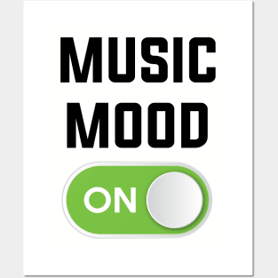 MUSIC MOOD ON Posters and Art